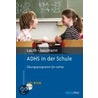 Adhs In Der Schule by Gerhard W. Lauth