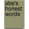 Abe's Honest Words by Kadir Nelson