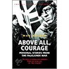Above All, Courage door Max Arthur