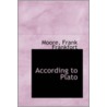 According To Plato door Moore Frank Frankfort