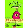 Ach, du dickes Ei! door Kaz Cooke