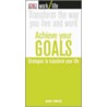Achieve Your Goals door Andy Smith
