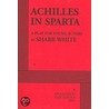 Achilles In Sparta door Sharr White