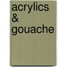 Acrylics & Gouache door Onbekend