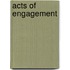 Acts Of Engagement
