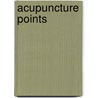 Acupuncture Points door S. Harris