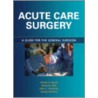 Acute Care Surgery door Vicente H. Gracias