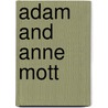 Adam And Anne Mott by Thomas Clapp Cornell