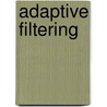 Adaptive Filtering by Paulo Sergio Ramirez Diniz