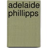 Adelaide Phillipps by Anna Cabot Lowell Quincy Waterston