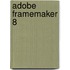 Adobe FrameMaker 8