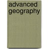 Advanced Geography door Paul Guinness
