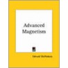 Advanced Magnetism by Edmund Shaftesbury