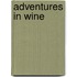 Adventures In Wine