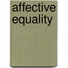 Affective Equality door Kathleen Lynch