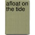 Afloat On The Tide