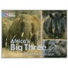 Africa's Big Three door Jonathan Scott