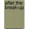 After The Break-Up door Charles L. Schultz