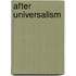 After Universalism