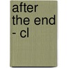After The End - Cl by James M. Scott