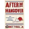 After the Hangover door R. Emmett Tyrrell