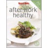 After-Work Healthy by Australian Women'S. Weekly