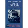 Against The Bomb:c by Richard Taylor