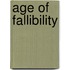 Age of Fallibility
