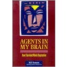 Agents In My Brain by Bill Hannon