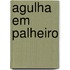Agulha Em Palheiro
