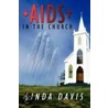 Aids In The Church by Linda Davis