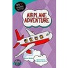 Airplane Adventure by Cari Meister