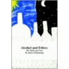 Alcohol And Ethics by James McDonough