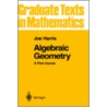 Algebraic Geometry door Joe Harris