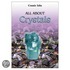 All About Crystals