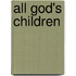 All God's Children