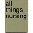 All Things Nursing