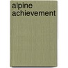 Alpine Achievement door Lori J. Batcheller