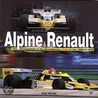 Alpine And Renault by Roy Smith