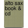 Alto Sax Book & Cd door Onbekend