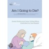 Am I Going To Die? door Sheila Hollins