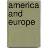 America And Europe door Onbekend