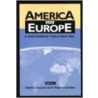 America And Europe by David C. Gompert