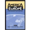 America And Europe door David C. Gompert