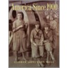 America Since 1900 door George Moss
