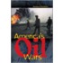 America's Oil Wars