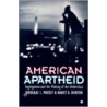 American Apartheid by Nancy A. Denton