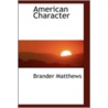 American Character door Brander Matthews