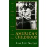 American Childhood by Anne Scott MacLeod