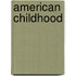 American Childhood